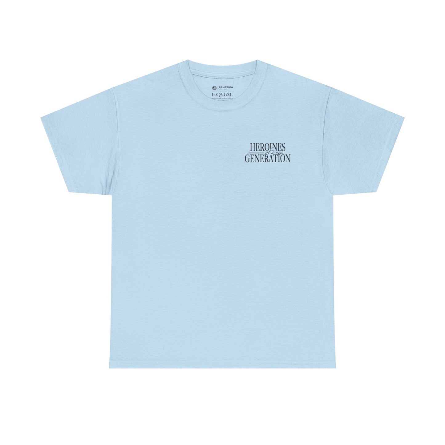 T-Shirt | HEROINES OF A NEW GENERATION