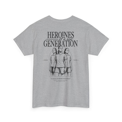 T-Shirt | HEROINES OF A NEW GENERATION