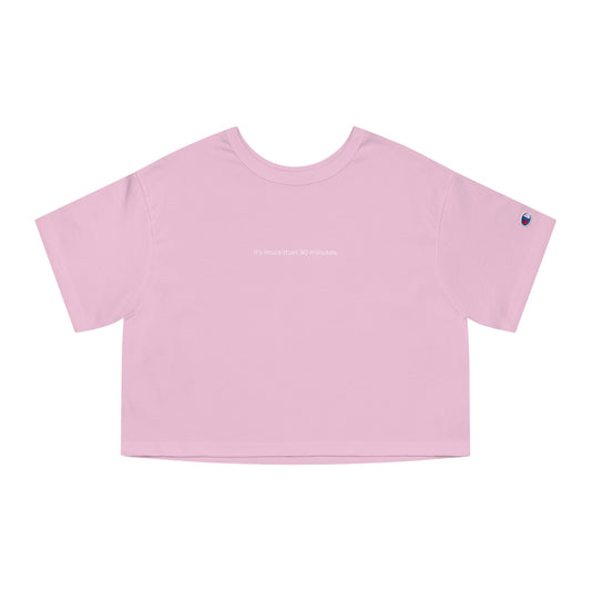 Crop Top (Champion)  | MORE THAN 90 MINUTES